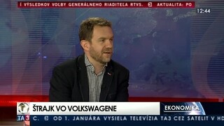 HOSŤ V ŠTÚDIU: M. Jesný o štrajku vo Volkswagene