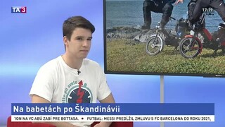 Štúdio TA3: R. Valúšek o ceste po Škandinávii na babetách