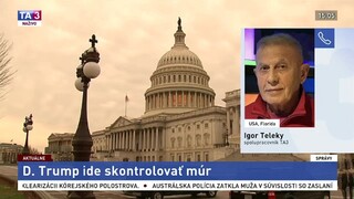 I. Teleky o Trumpovej návšteve na hraniciach s Mexikom