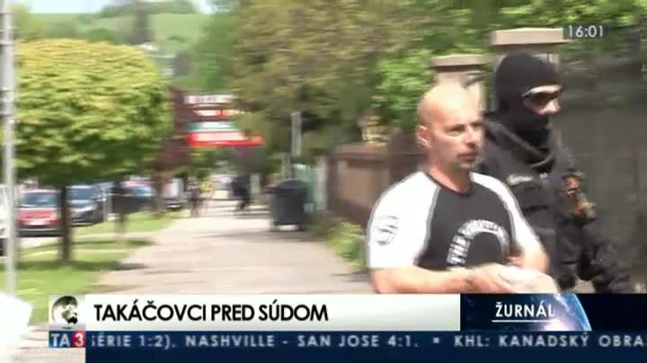 Trinasti Takacovci Pred Sudcom Rozhoduje Sa O Vazbe Ta3